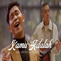 Download Lagu Ade Govinda, Cakra Khan Kamu Adalah.mp3