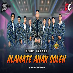Download Lagu Denny Caknan Alamate Anak Soleh DC Musik.mp3