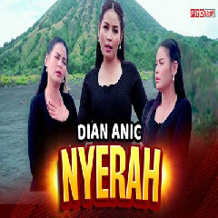 Download Lagu Dian Anic Nyerah.mp3