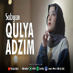 Download Lagu mp3 Sabyan - Qulya Adzim