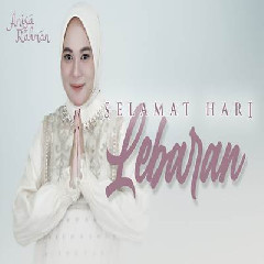 Download Lagu mp3 Anisa Rahman - Selamat Hari Lebaran