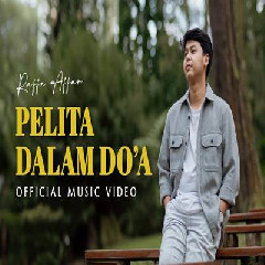 Download Lagu Raffa Affar - Pelita Dalam Doa.mp3