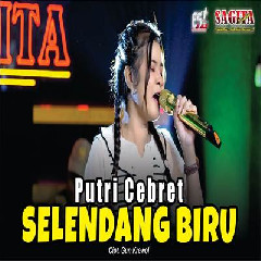 Download Lagu Putri Cebret - Selendang Biru.mp3