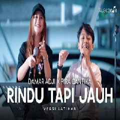 Download Lagu Damar Adji X Fira Cantika - Rindu Tapi Jauh.mp3