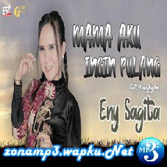 Download Lagu mp3 Eny Sagita - Mama Aku Ingin Pulang