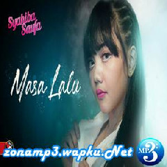 Download Lagu mp3 Syahiba Saufa - Masa Lalu