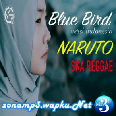 Download Lagu mp3 Jovita Aurel - Naruto (Blue Bird) Ska Reggae Indonesia Version