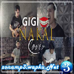 Download Lagu mp3 Sanca Records - Nakal - Gigi (Cover)