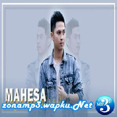 Download Lagu mp3 Mahesa - Jangan Sampai Tiga Kali