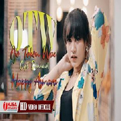 Download Lagu mp3 Happy Asmara - Ojo Takon Wae (OTW)