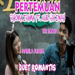 Download Lagu mp3 Nabila Suaka - Pertemuan - Rhoma Irama (Cover Ft. Tri Suaka)