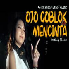 Download Lagu mp3 Donna Jello - Ojo Goblok Mencinta