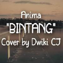 Download Lagu mp3 Dwiki CJ - Bintang - Anima (Cover)