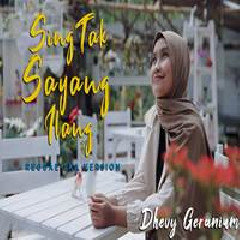 Download Lagu mp3 Dhevy Geranium - Sing Tak Sayang Ilang