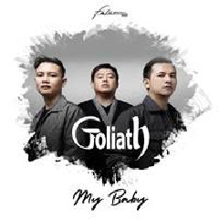Download Lagu mp3 Goliath - My Baby