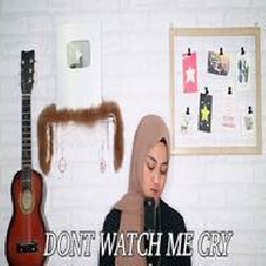 Download Lagu mp3 Eltasya Natasha - Dont Watch Me Cry (Cover)