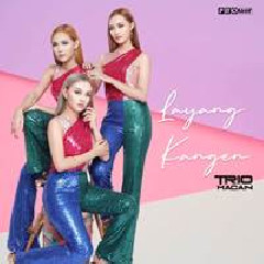 Download Lagu mp3 Trio Macan - Layang Kangen