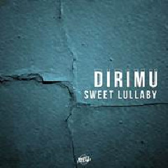 Download Lagu mp3 Sweet Lullaby - Dirimu