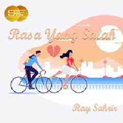 Download Lagu mp3 Ray Sahrir - Rasa Yang Salah