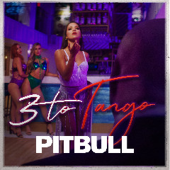 Download Lagu mp3 Pitbull - 3 To Tango
