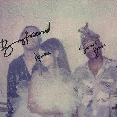 Download Lagu Ariana Grande Boyfriend (feat. Social House).mp3