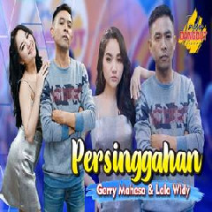 Download Lagu mp3 Gerry Mahesa - Persinggahan Ft Lala Widy