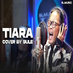 Download Lagu mp3 Sule - Tiara Kris