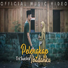 Download Lagu mp3 Tri Suaka - Pelengkap Ibadahku