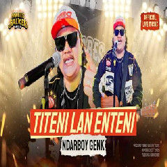 Download Lagu mp3 Ndarboy Genk - Titeni Lan Enteni
