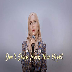 Download Lagu mp3 Vanny Vabiola - Dont Sleep Away This Night