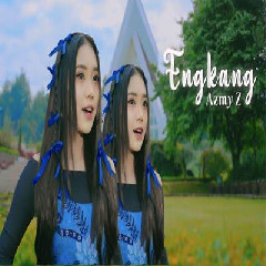 Download Lagu mp3 Azmy Z - Engkang