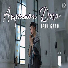 Download Lagu mp3 Faul Gayo - Ampunan Dosa