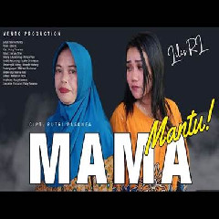 Download Lagu Lilis RL Mama Mantu.mp3
