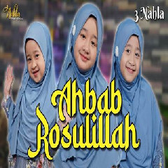 Download Lagu 3 Nahla Ahbab Rosulillah.mp3
