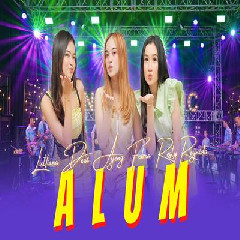 Download Lagu mp3 Lutfiana Dewi - Alum Ft Ajeng Febria X Resty Reynida